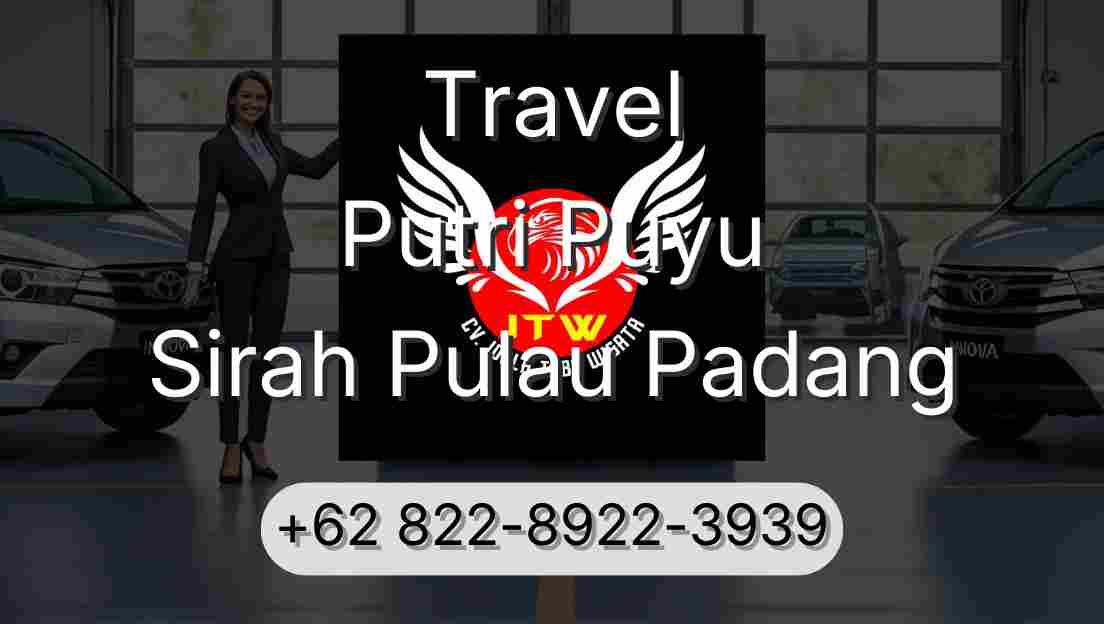 Travel Putri Puyu Sirah Pulau Padang