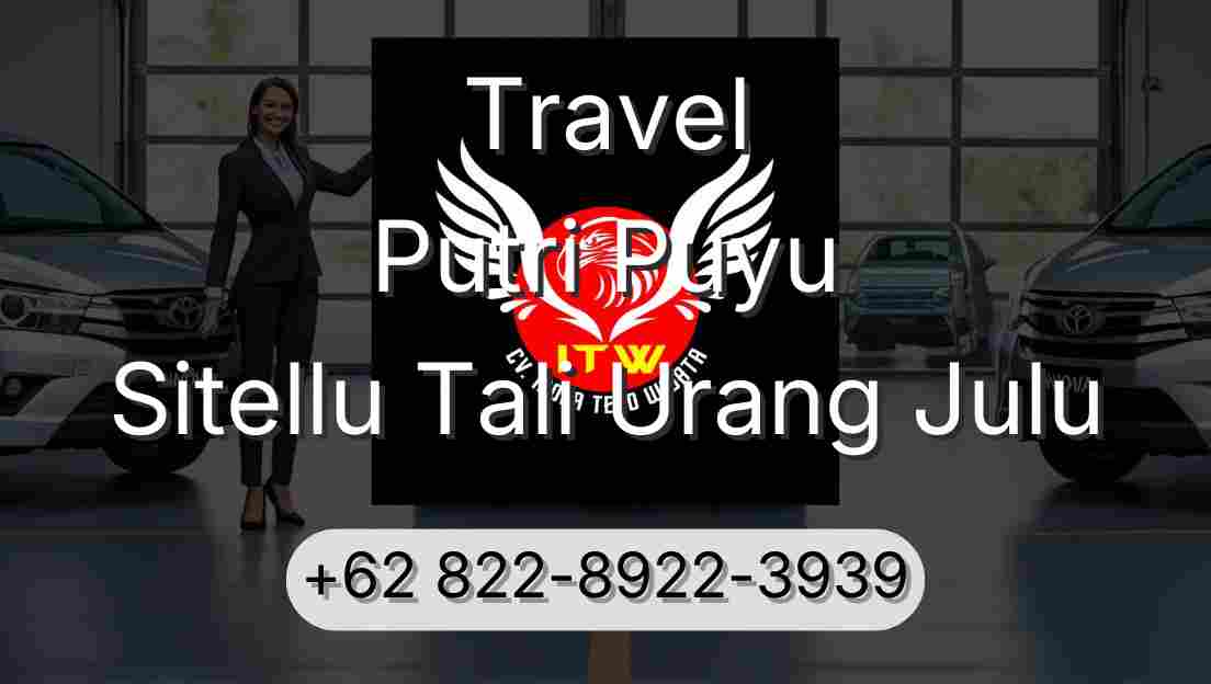 Travel Putri Puyu Sitellu Tali Urang Julu