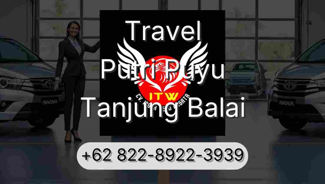 Travel Putri Puyu Tanjung Balai