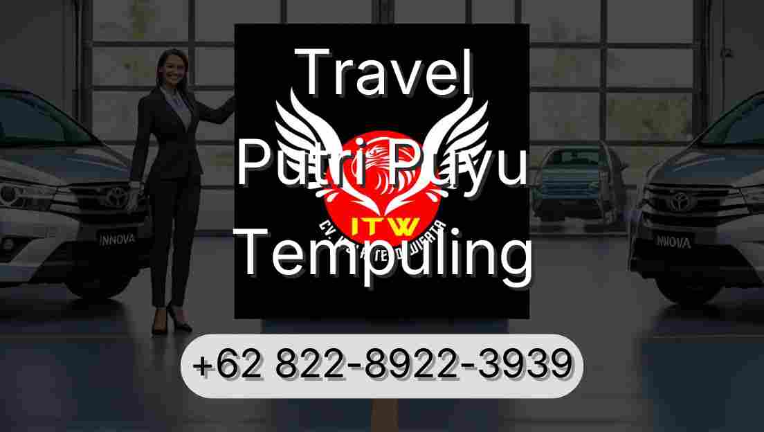 Travel Putri Puyu Tempuling