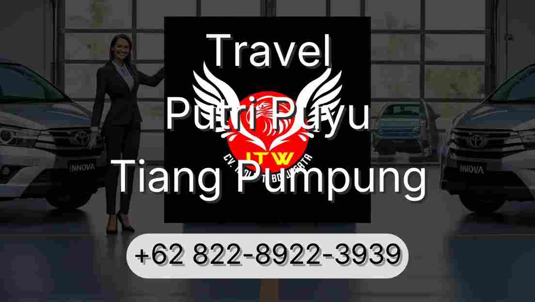 Travel Putri Puyu Tiang Pumpung