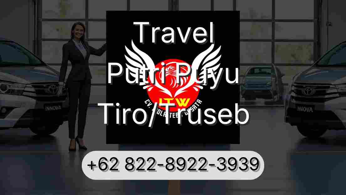 Travel Putri Puyu Tiro/Truseb