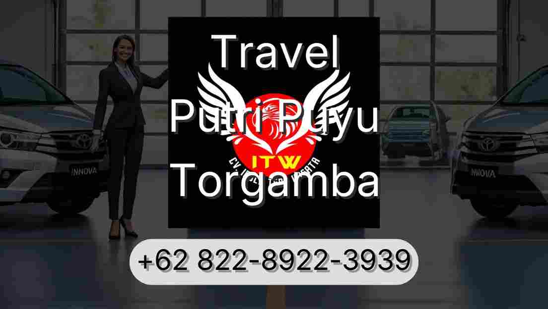 Travel Putri Puyu Torgamba