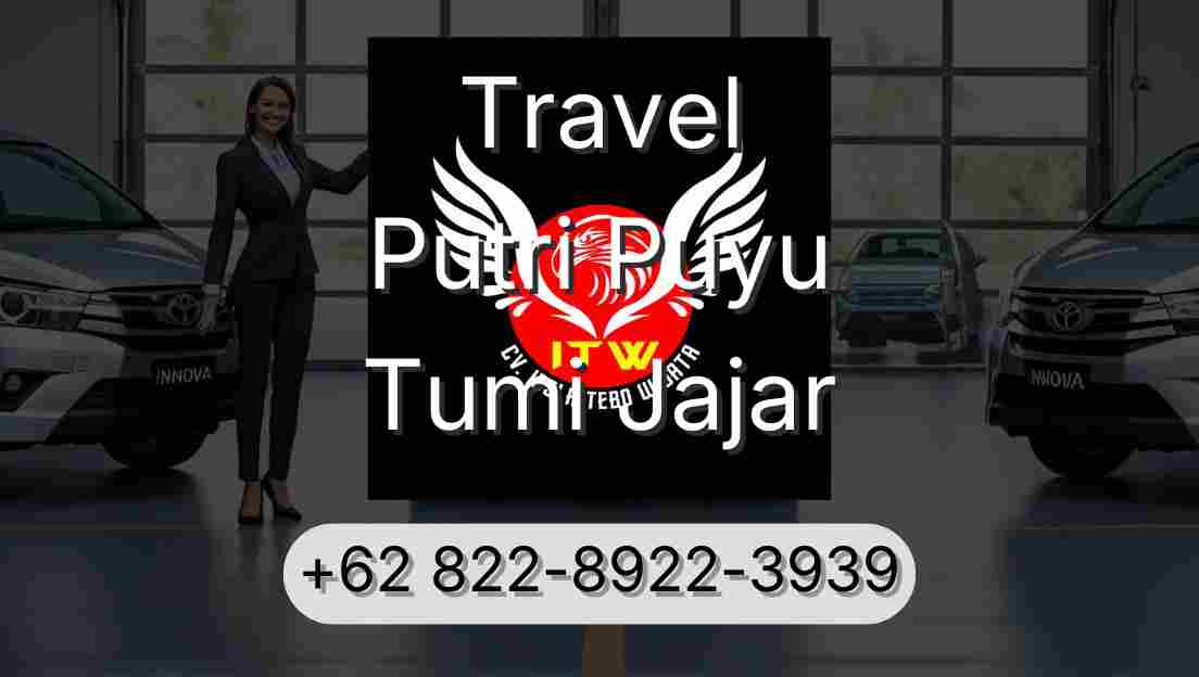 Travel Putri Puyu Tumi Jajar