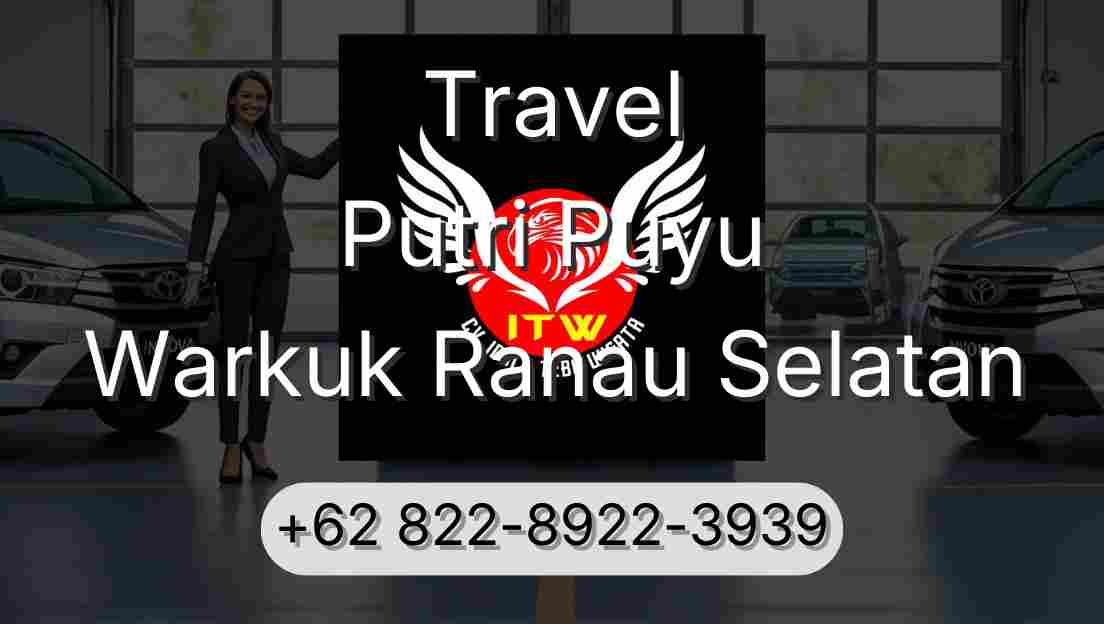 Travel Putri Puyu Warkuk Ranau Selatan