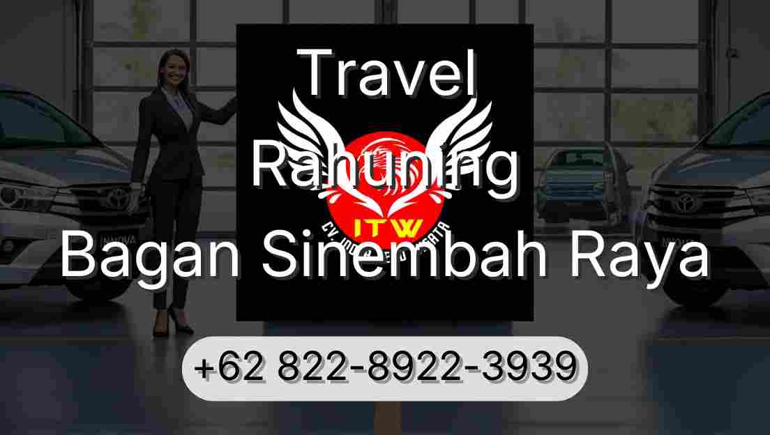 Travel Rahuning Bagan Sinembah Raya