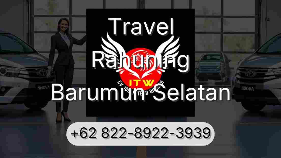 Travel Rahuning Barumun Selatan