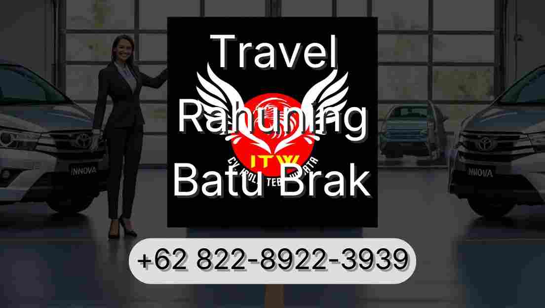 Travel Rahuning Batu Brak
