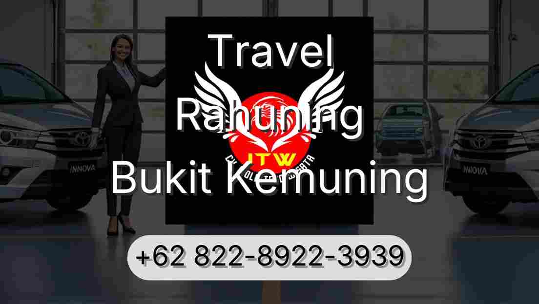 Travel Rahuning Bukit Kemuning