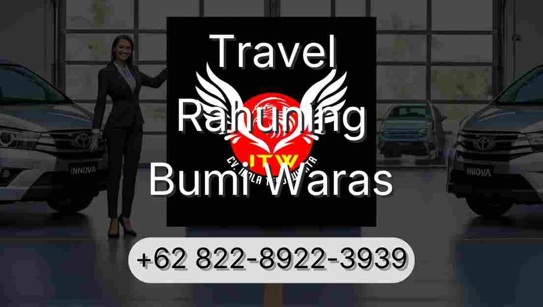Travel Rahuning Bumi Waras