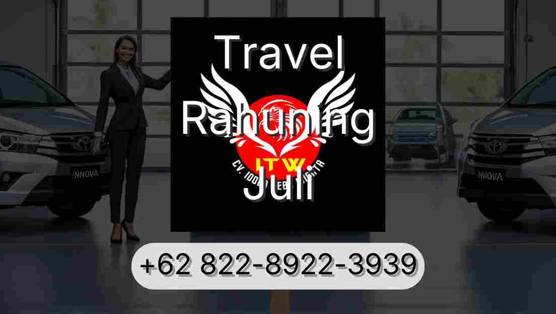 Travel Rahuning Juli