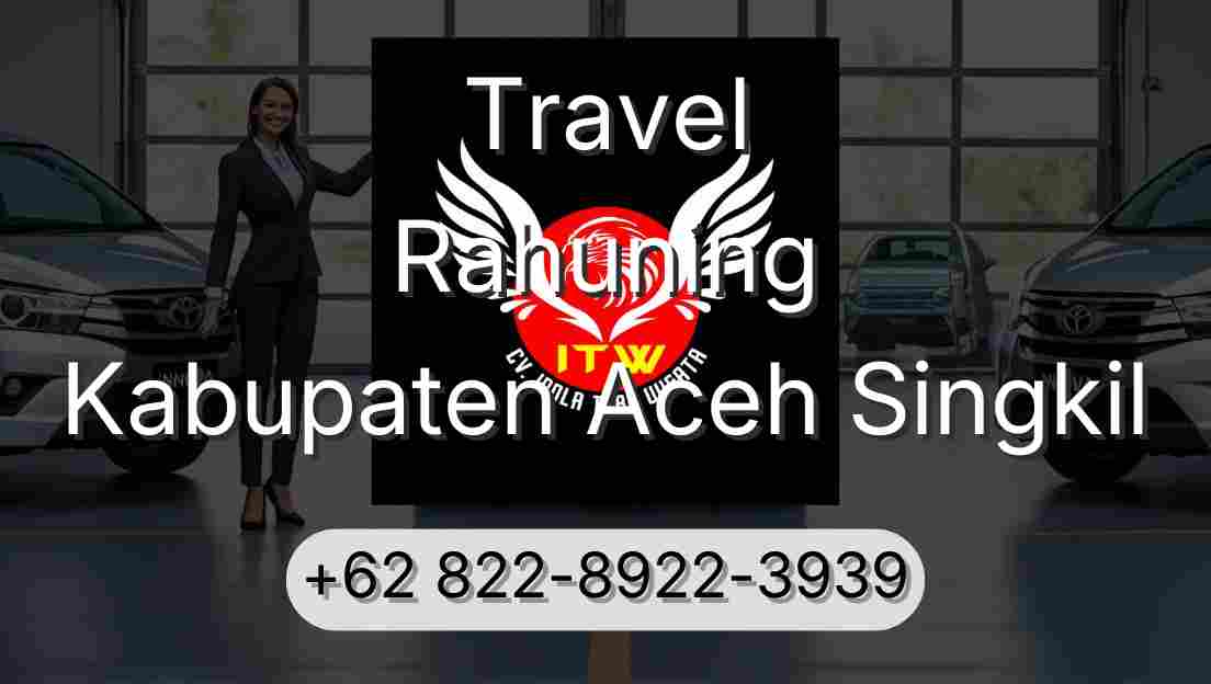Travel Rahuning Kabupaten Aceh Singkil