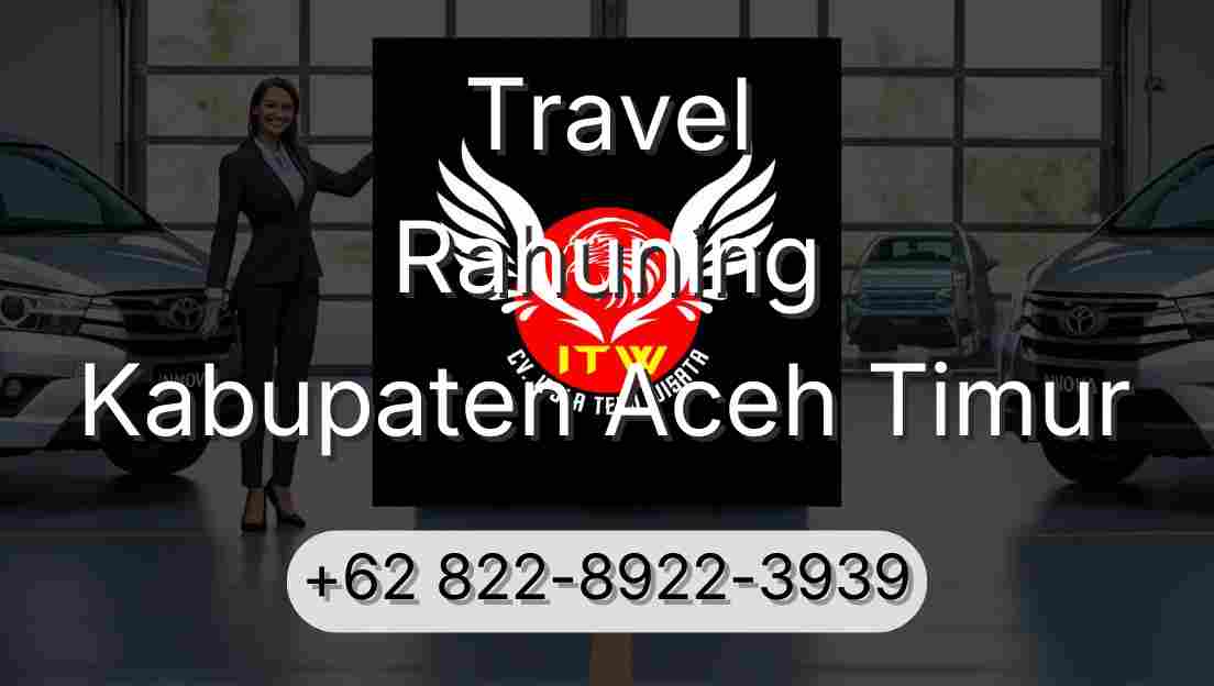 Travel Rahuning Kabupaten Aceh Timur