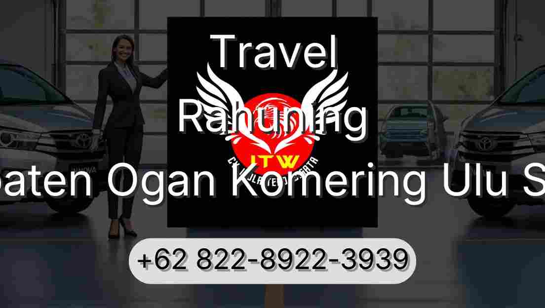 Travel Rahuning Kabupaten Ogan Komering Ulu Selatan