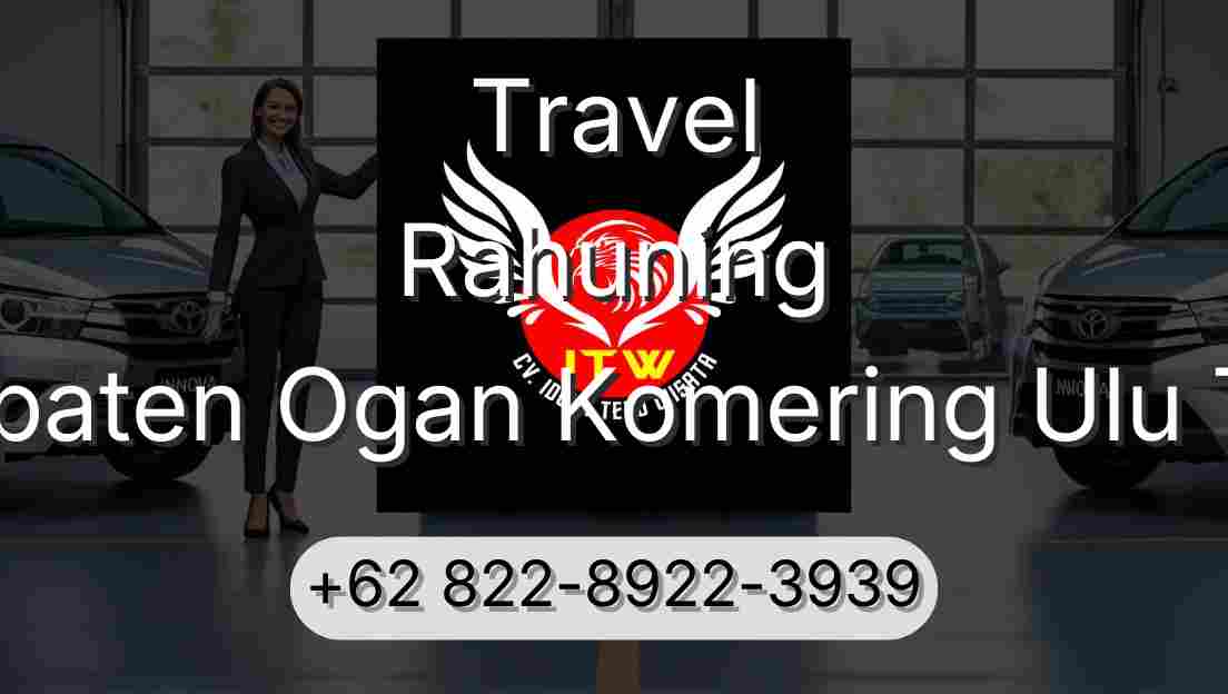 Travel Rahuning Kabupaten Ogan Komering Ulu Timur