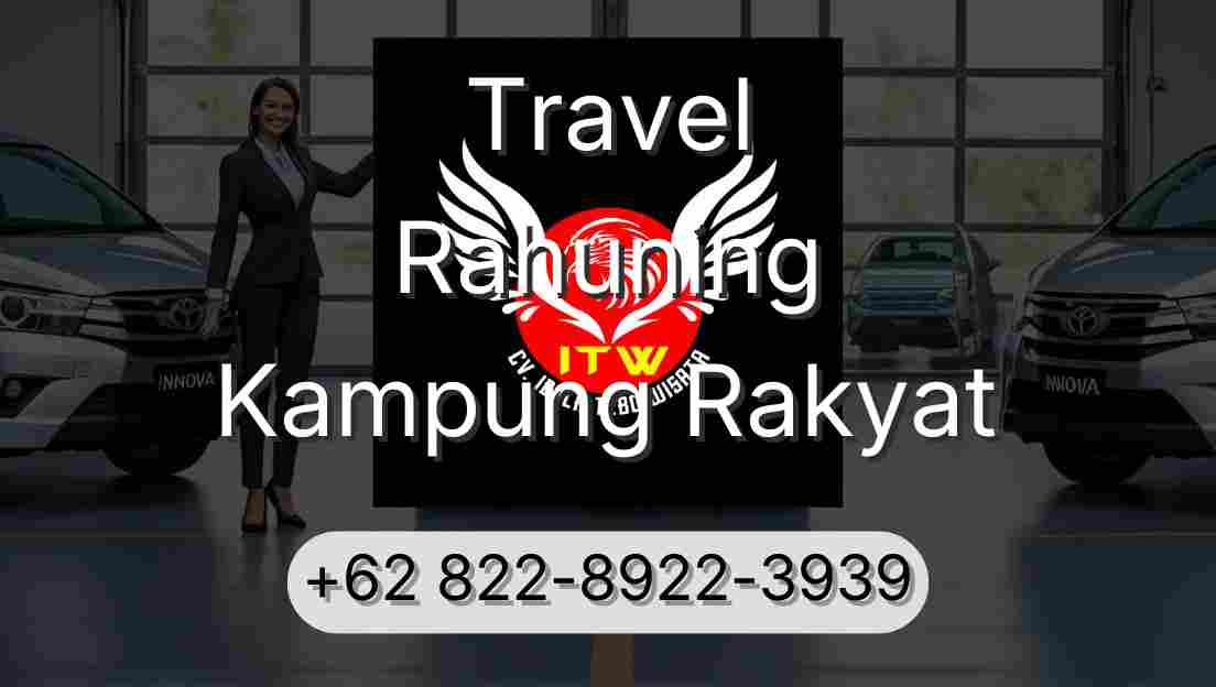 Travel Rahuning Kampung Rakyat
