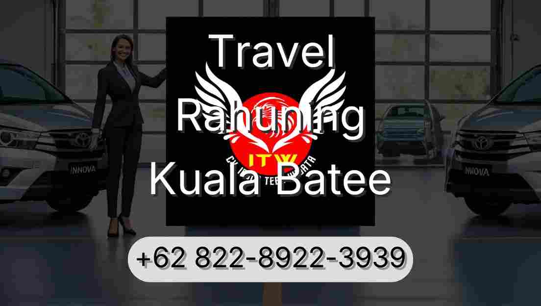 Travel Rahuning Kuala Batee
