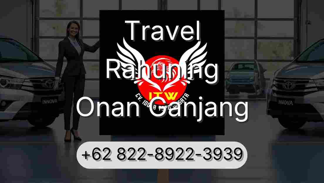 Travel Rahuning Onan Ganjang