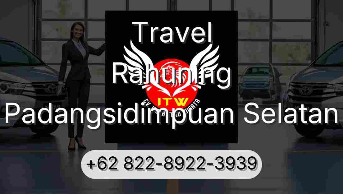 Travel Rahuning Padangsidimpuan Selatan