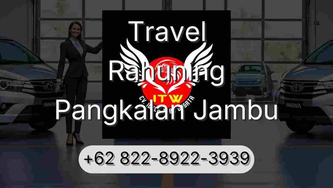 Travel Rahuning Pangkalan Jambu