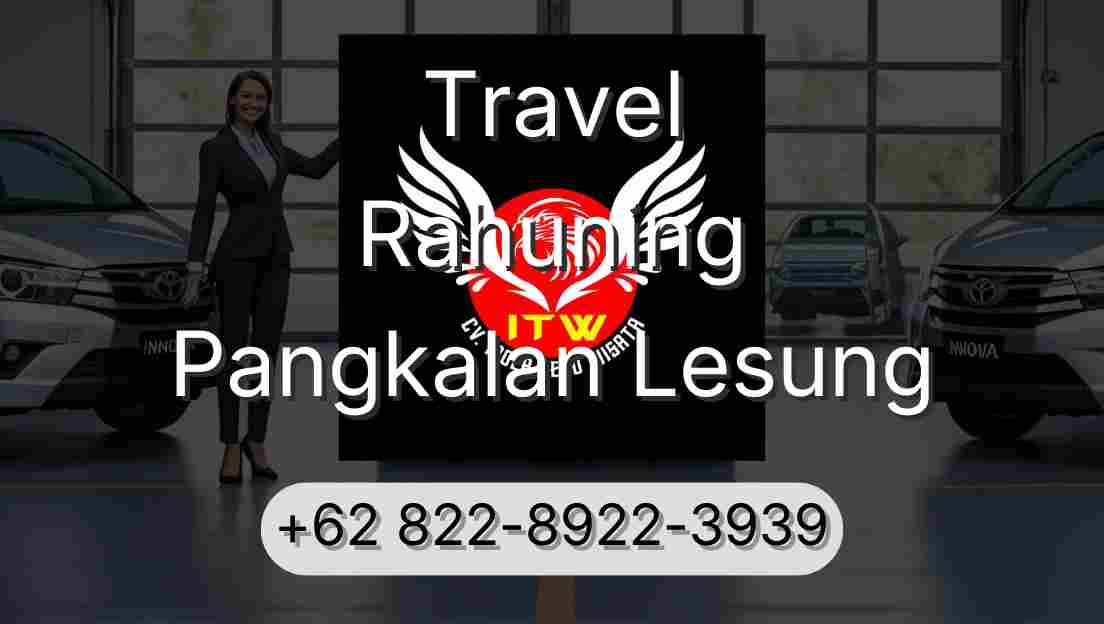 Travel Rahuning Pangkalan Lesung