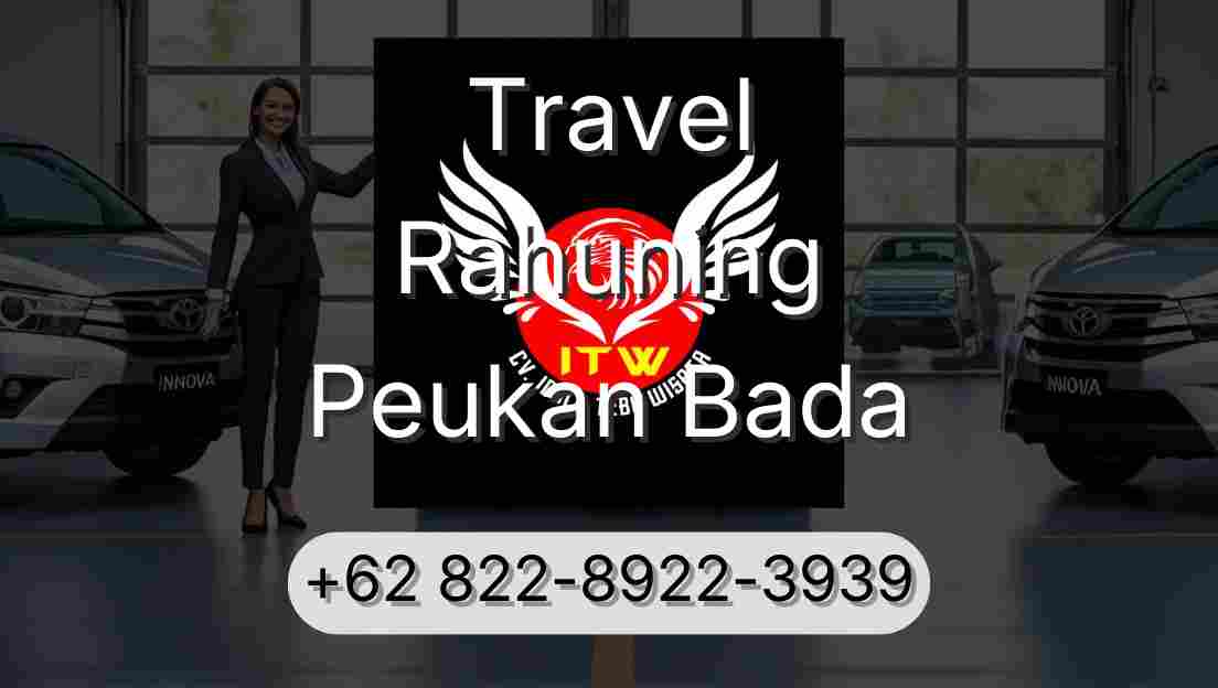Travel Rahuning Peukan Bada