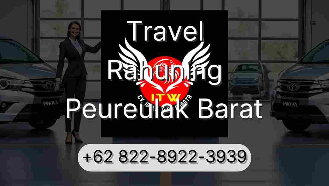 Travel Rahuning Peureulak Barat