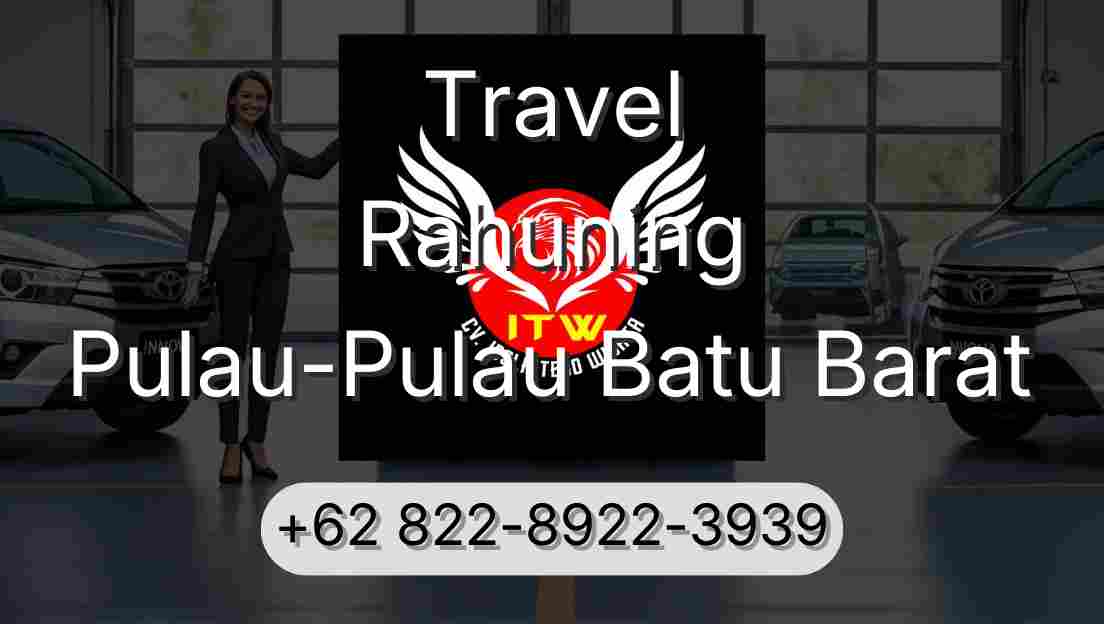 Travel Rahuning Pulau-Pulau Batu Barat