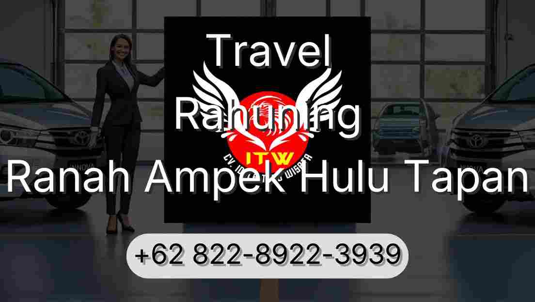 Travel Rahuning Ranah Ampek Hulu Tapan