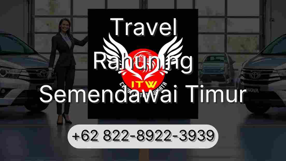 Travel Rahuning Semendawai Timur