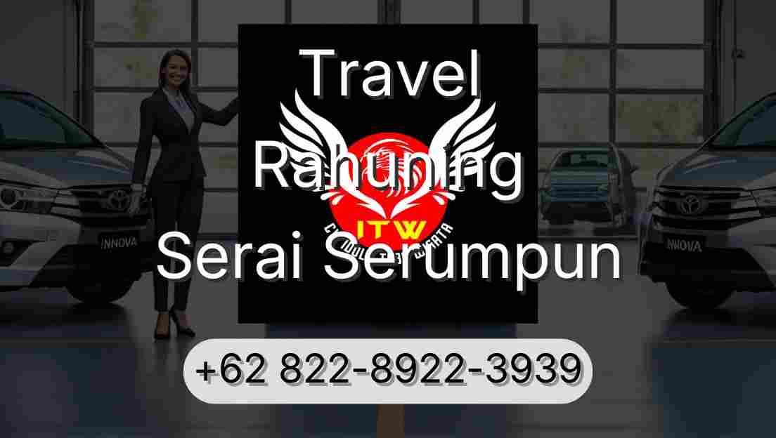 Travel Rahuning Serai Serumpun