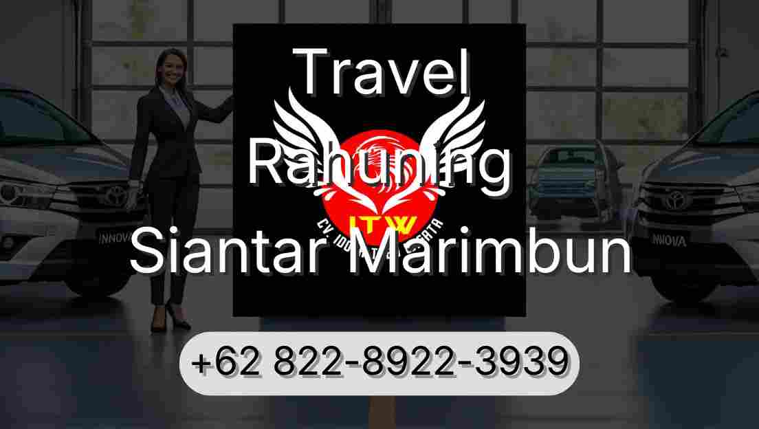 Travel Rahuning Siantar Marimbun