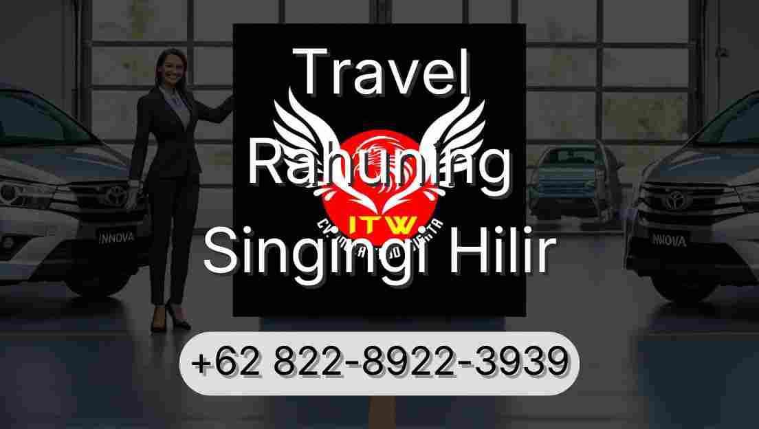 Travel Rahuning Singingi Hilir