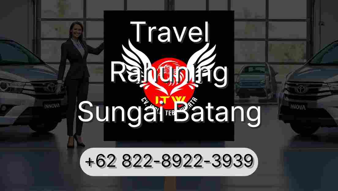 Travel Rahuning Sungai Batang