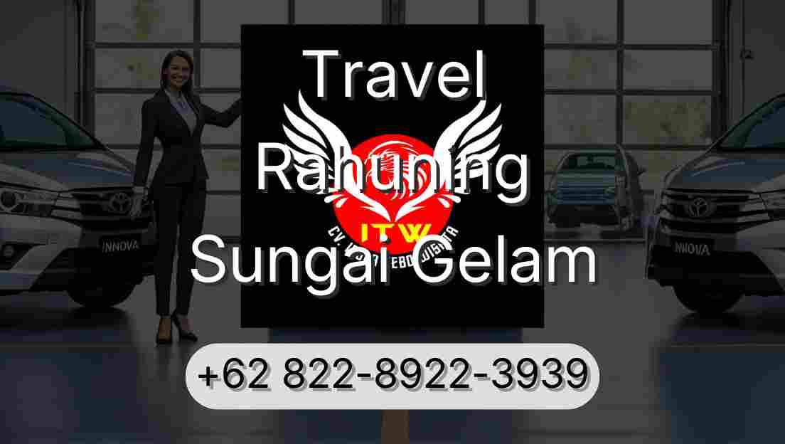 Travel Rahuning Sungai Gelam