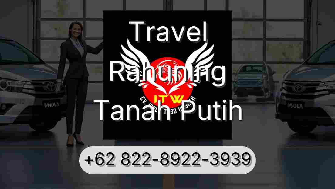 Travel Rahuning Tanah Putih
