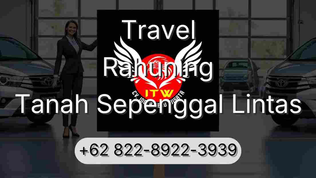 Travel Rahuning Tanah Sepenggal Lintas