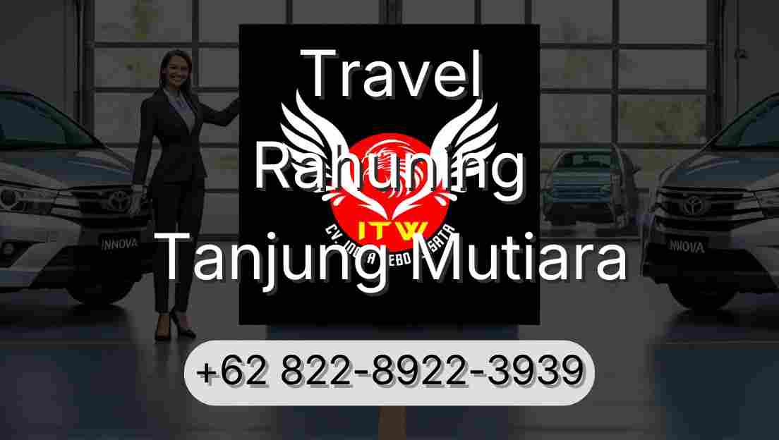 Travel Rahuning Tanjung Mutiara