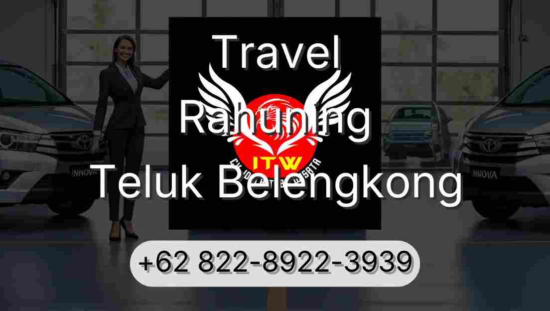 Travel Rahuning Teluk Belengkong