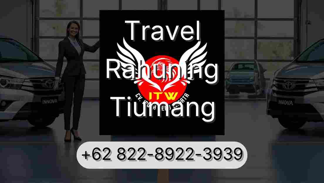 Travel Rahuning Tiumang