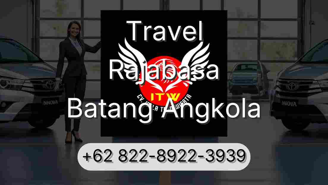 Travel Rajabasa Batang Angkola