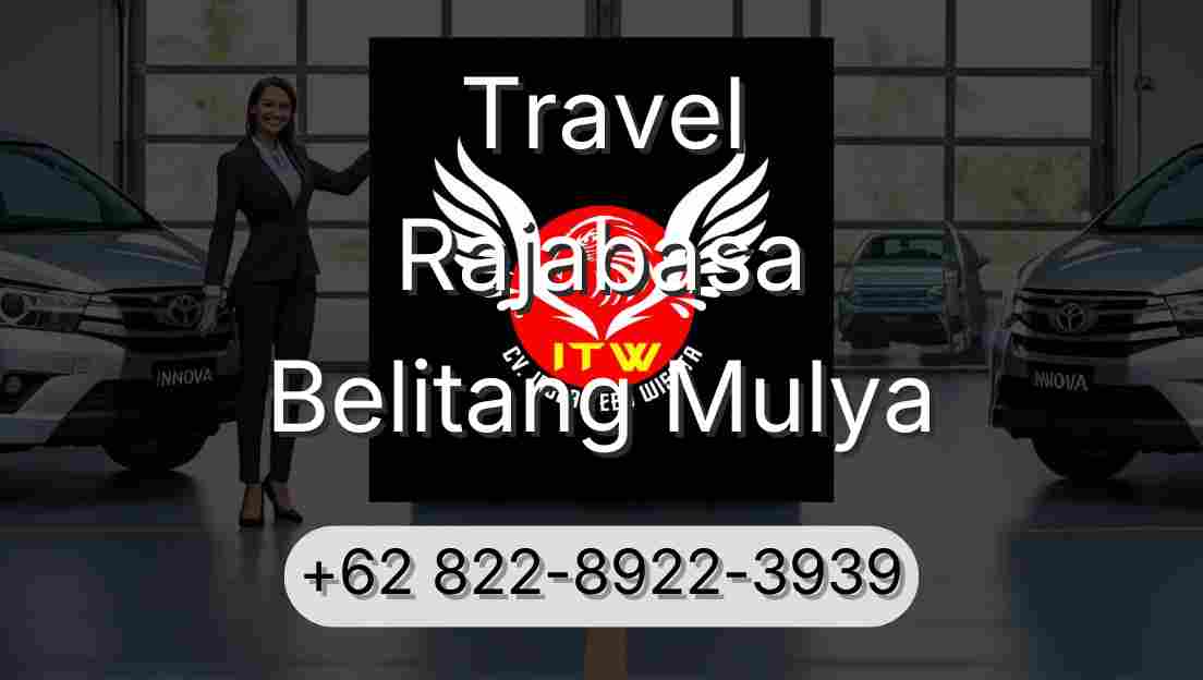 Travel Rajabasa Belitang Mulya