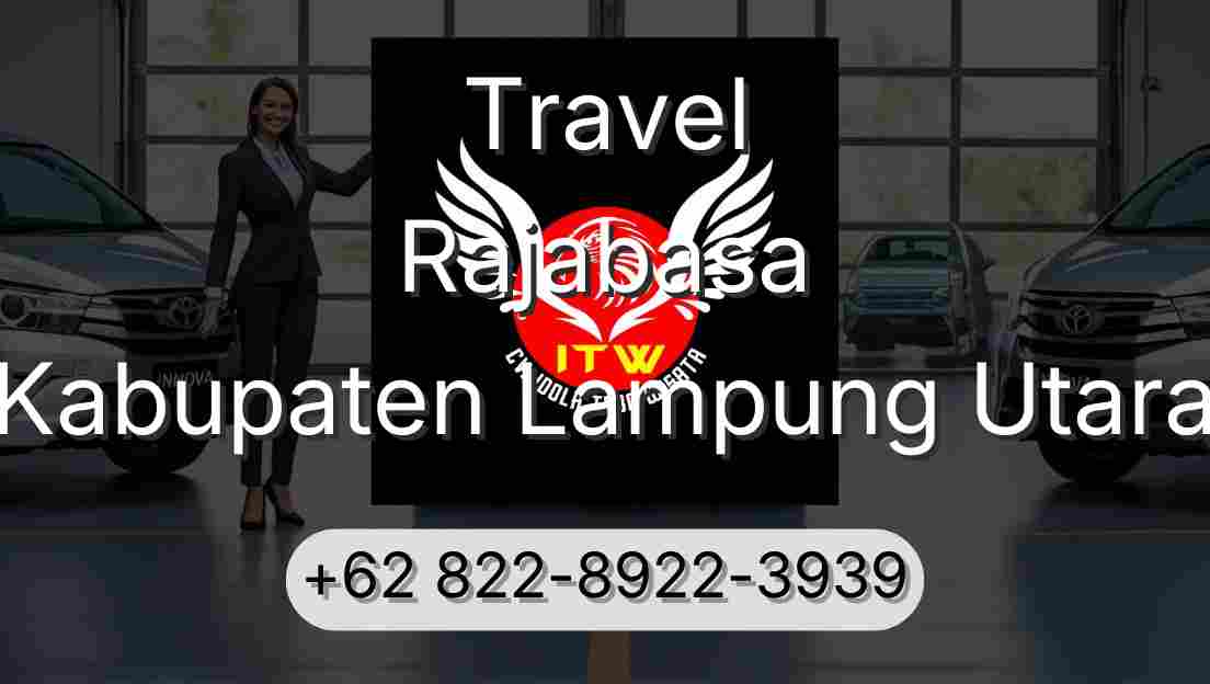 Travel Rajabasa Kabupaten Lampung Utara