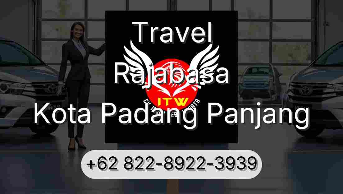 Travel Rajabasa Kota Padang Panjang