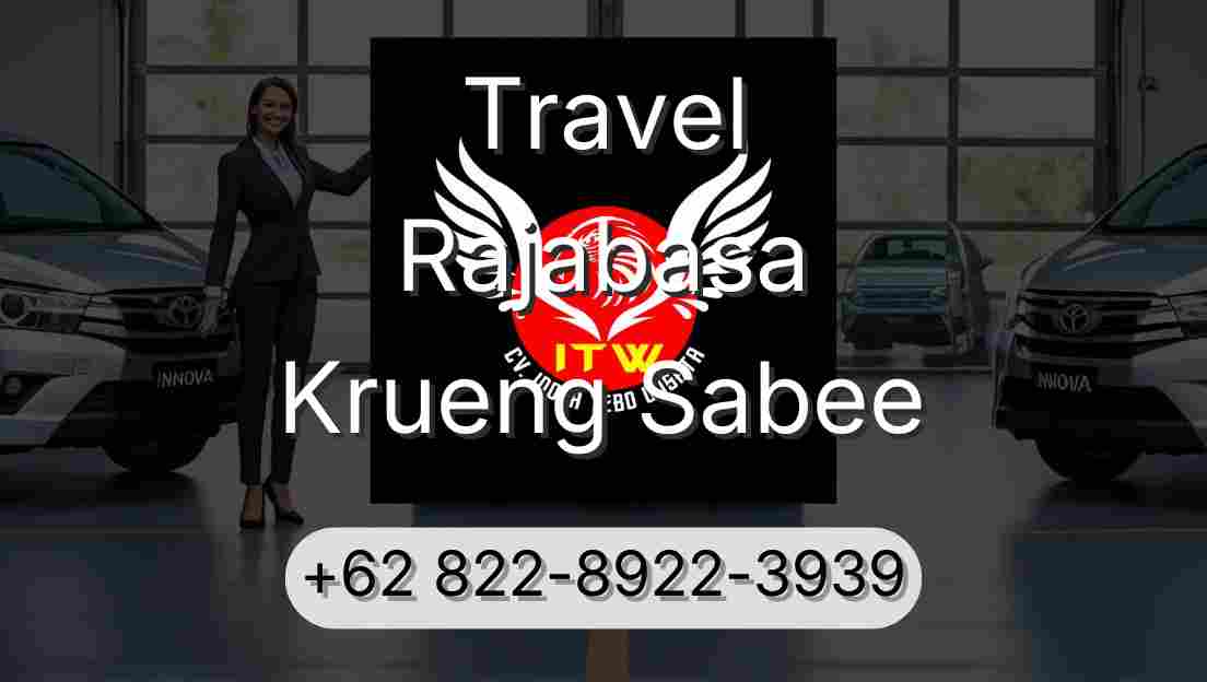 Travel Rajabasa Krueng Sabee