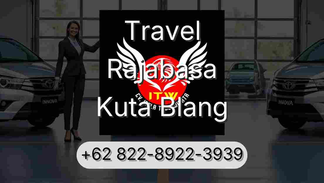 Travel Rajabasa Kuta Blang