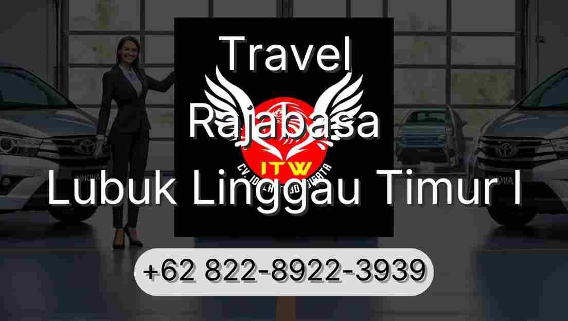 Travel Rajabasa Lubuk Linggau Timur I