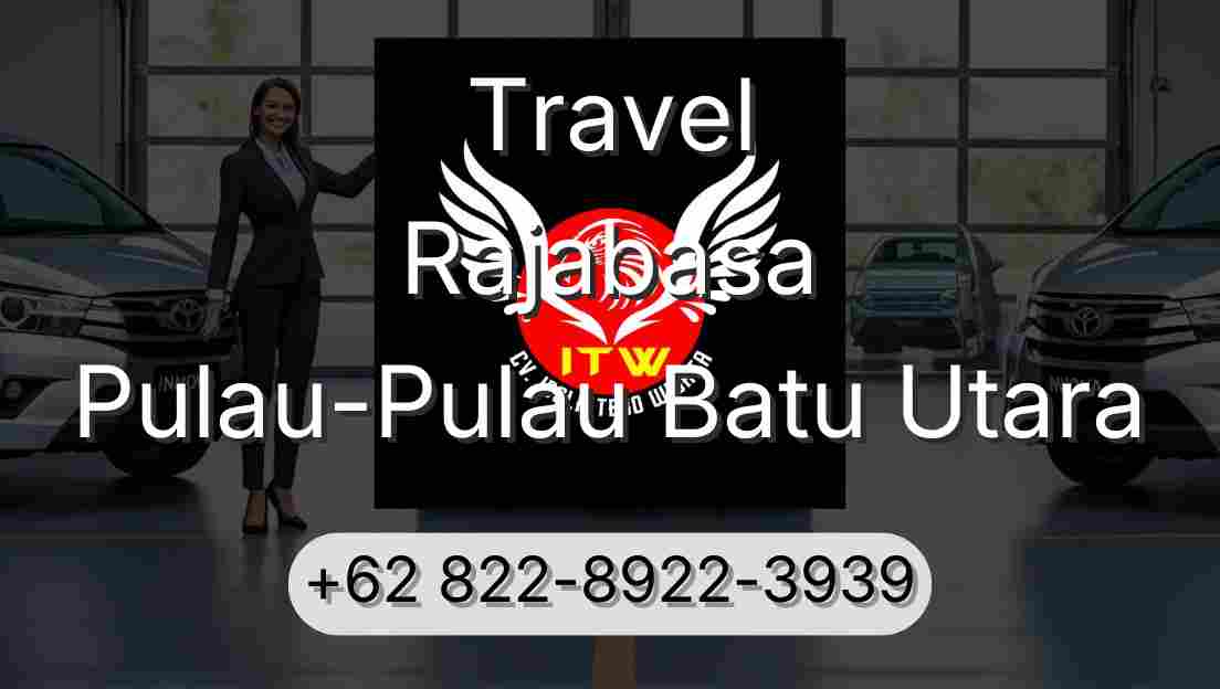 Travel Rajabasa Pulau-Pulau Batu Utara