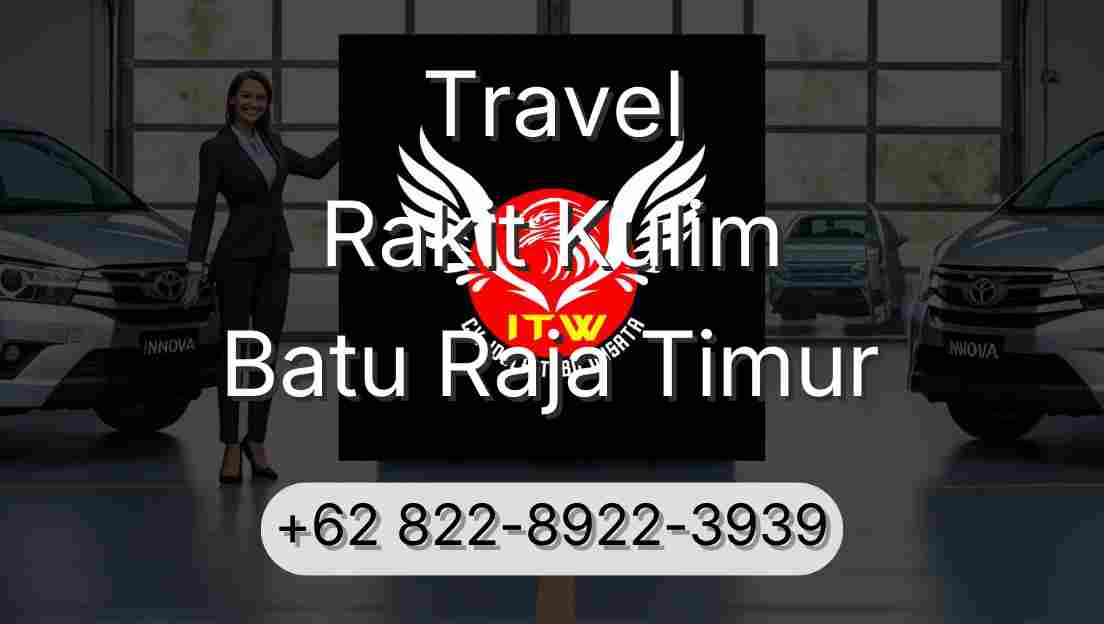 Travel Rakit Kulim Batu Raja Timur