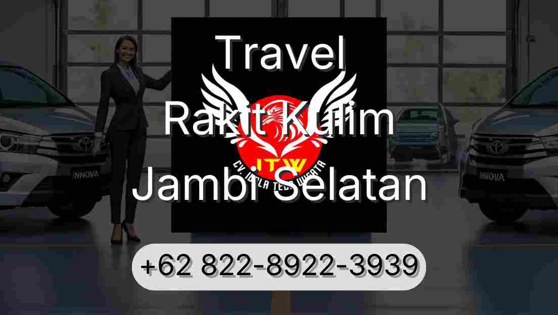 Travel Rakit Kulim Jambi Selatan